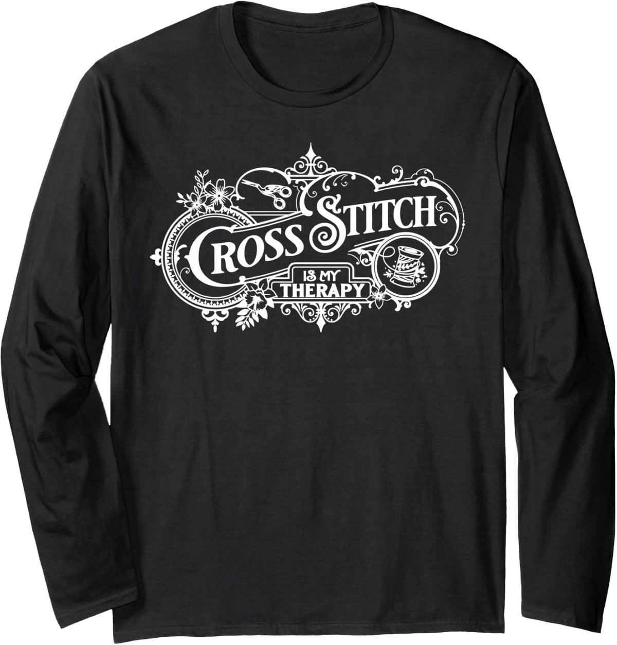 Cross Stitch is My Therapy Funny Sewing Quilting Stitching Long Sleeve T-Shirt - Adult Unisex Black