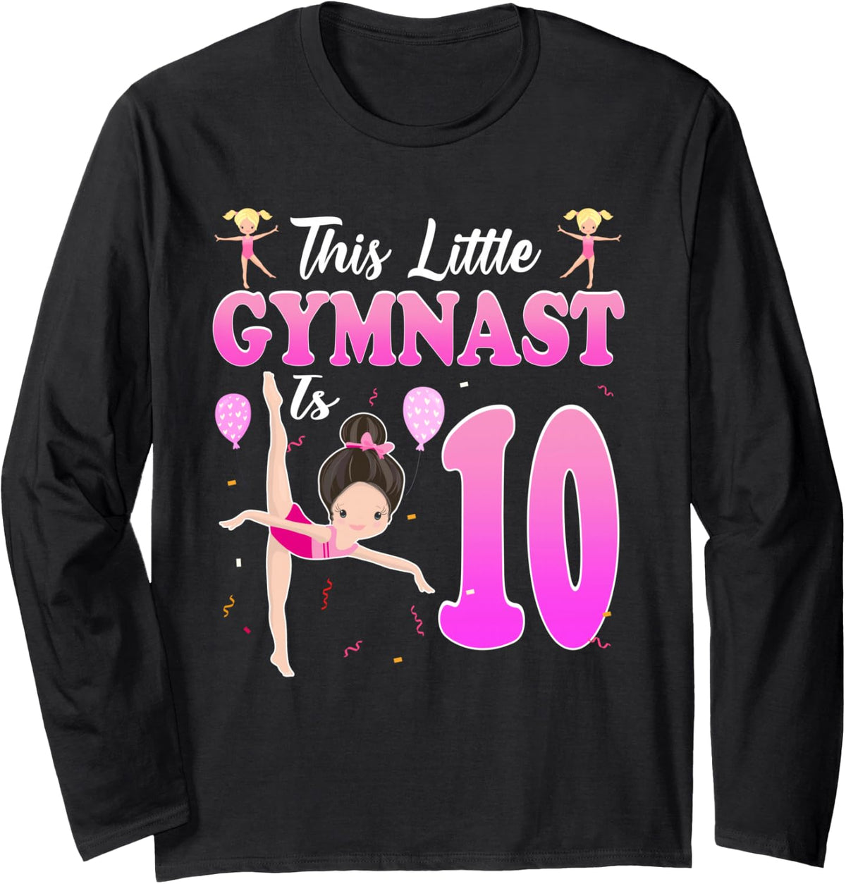 This Little Gymnast is 10 Year Old Birthday 10th Gymnastics Long Sleeve T-Shirt - Adult Unisex Black