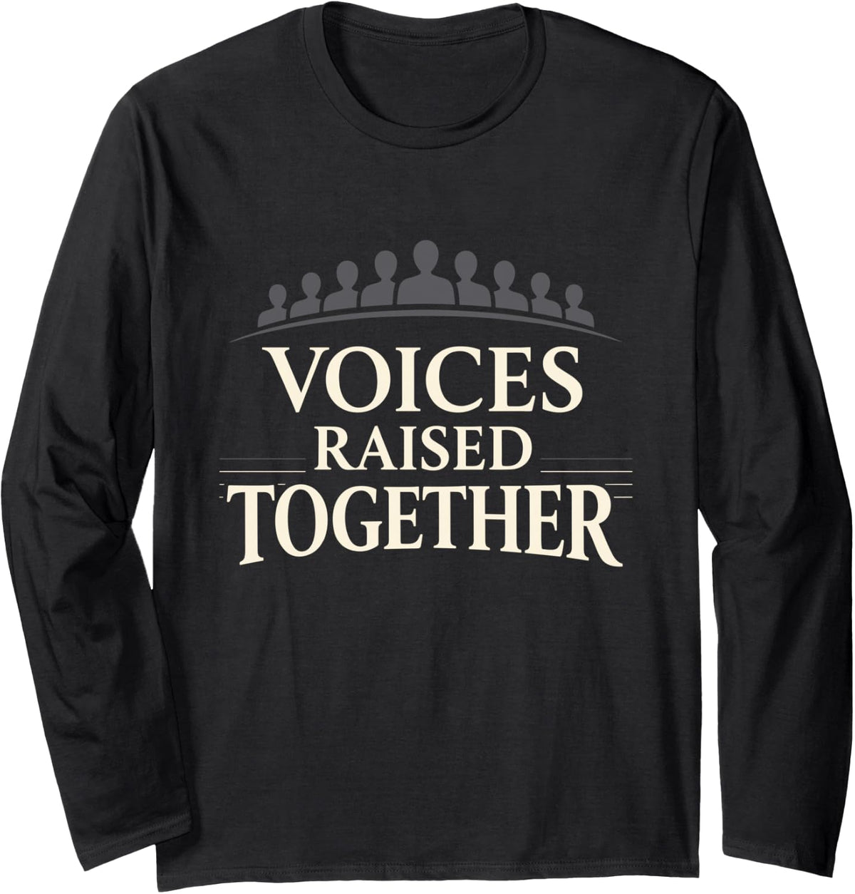 Community Choir Choir Member Choral Society Choir Singer Long Sleeve T-Shirt - Adult Unisex Black