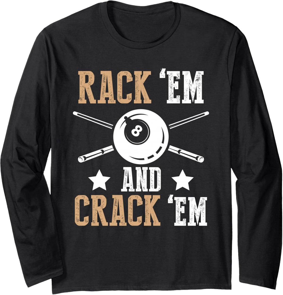 Billiards Shirt Pool Player Tee Pool Cue Rack 'Em Design Long Sleeve T-Shirt - Adult Unisex Black