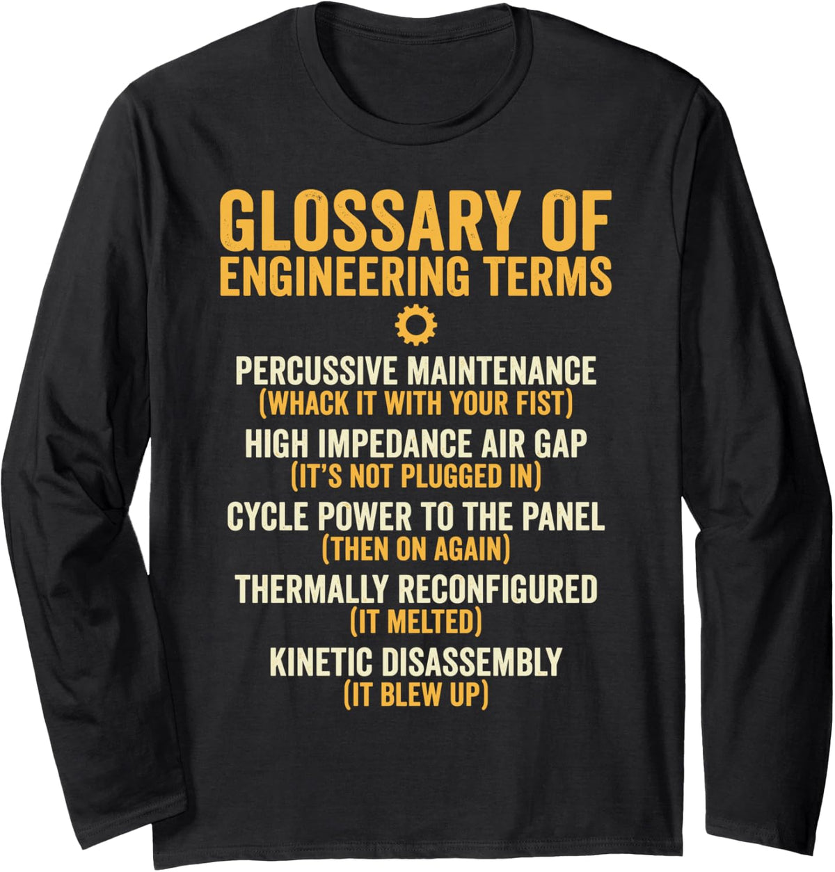 Funny Glossary of Engineering Terms Engineer Humor Tee Long Sleeve T-Shirt - Adult Unisex Black