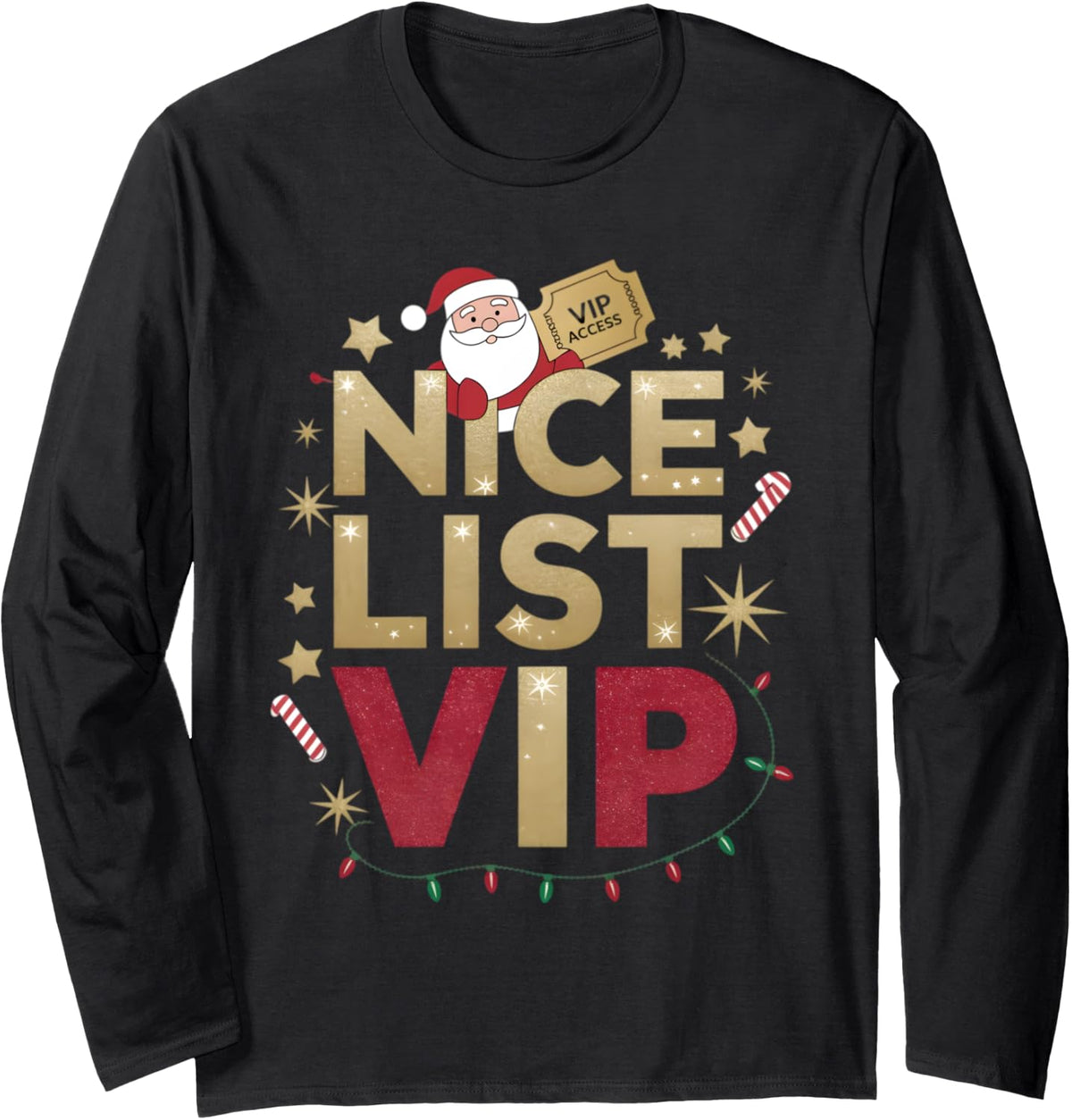 Nice List VIP Santa Christmas Holiday Funny Festive Design Long Sleeve T-Shirt - Adult Unisex Black