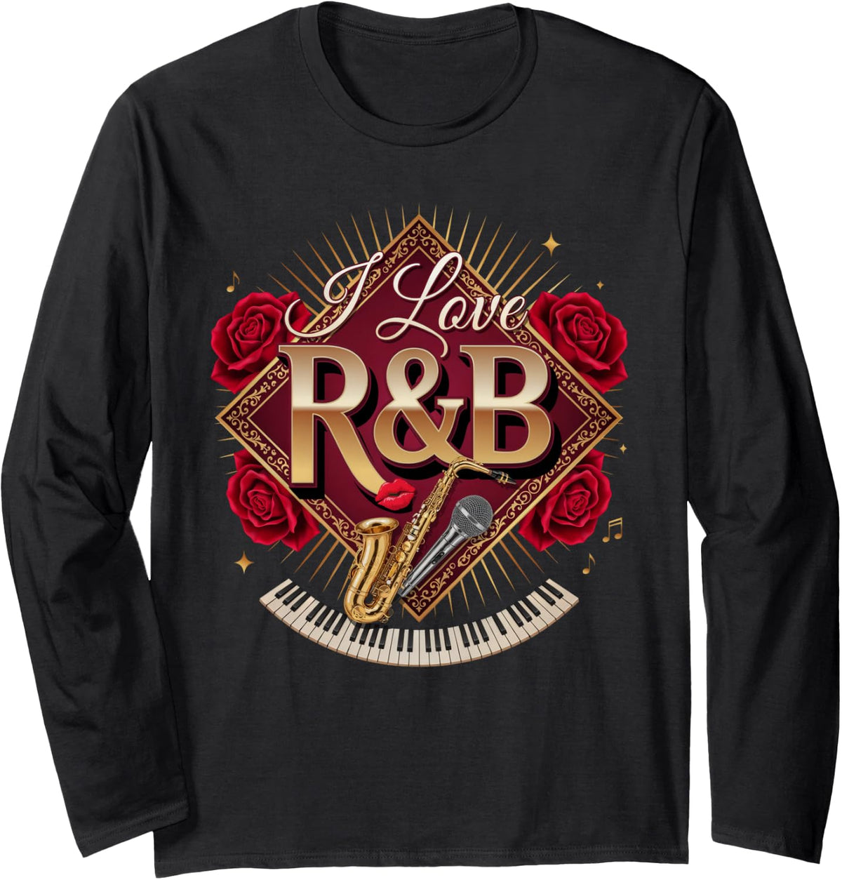 I Love R&B Soul Music Saxophone Roses Classic Music Lover Long Sleeve T-Shirt - Adult Unisex Black