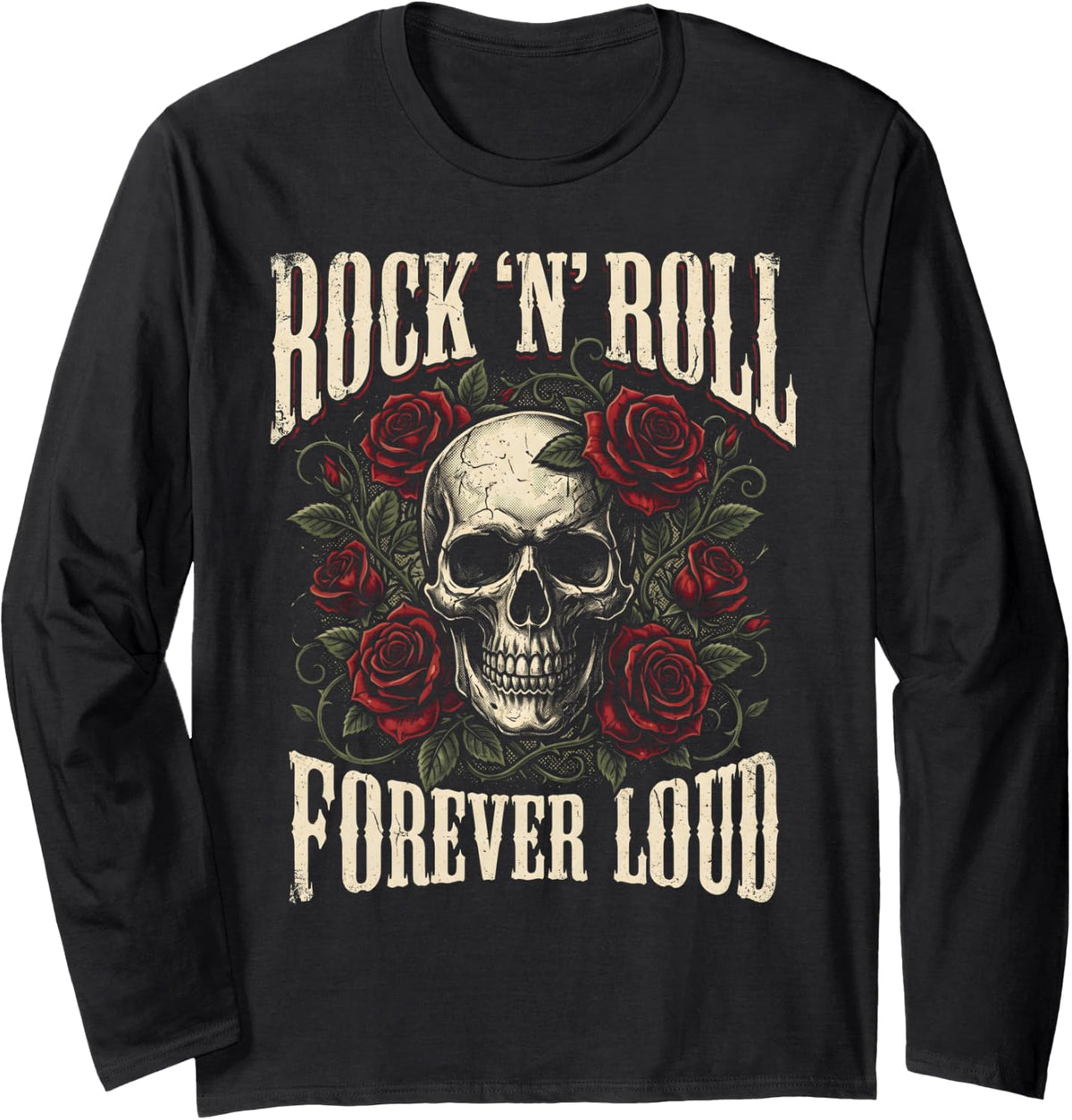 Rock-N'Roll Forever Loud Skull with Roses Vintage Gothic Art Long Sleeve T-Shirt - Adult Unisex Black