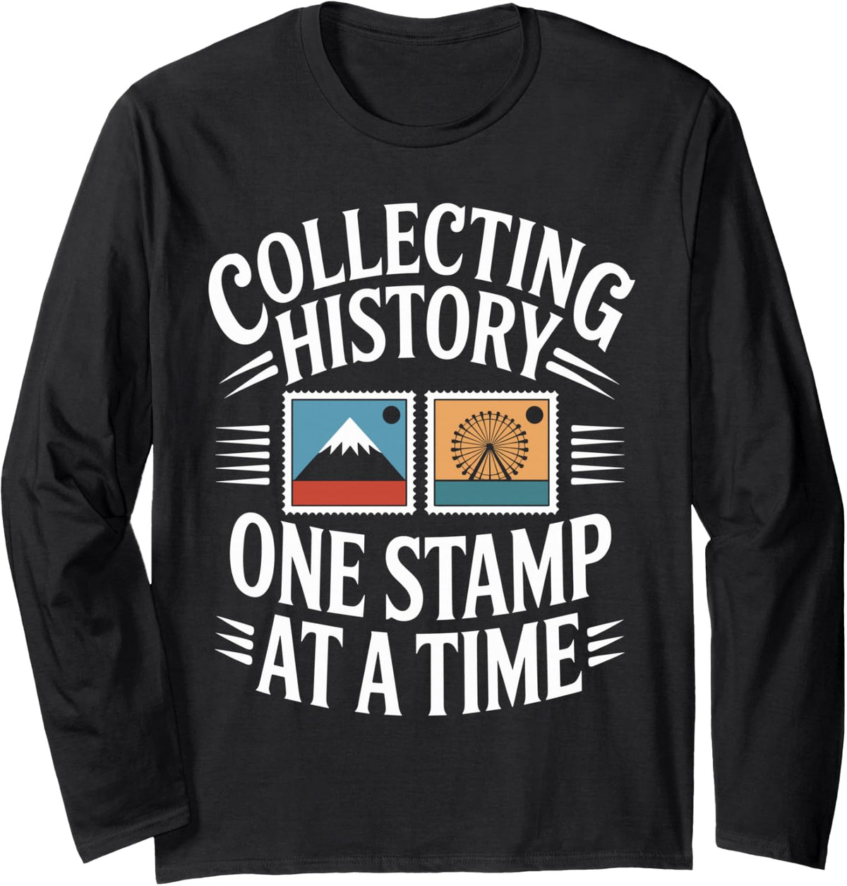 Collecting History One Stamp At A Time Funny Stamp Collector Long Sleeve T-Shirt - Adult Unisex Black
