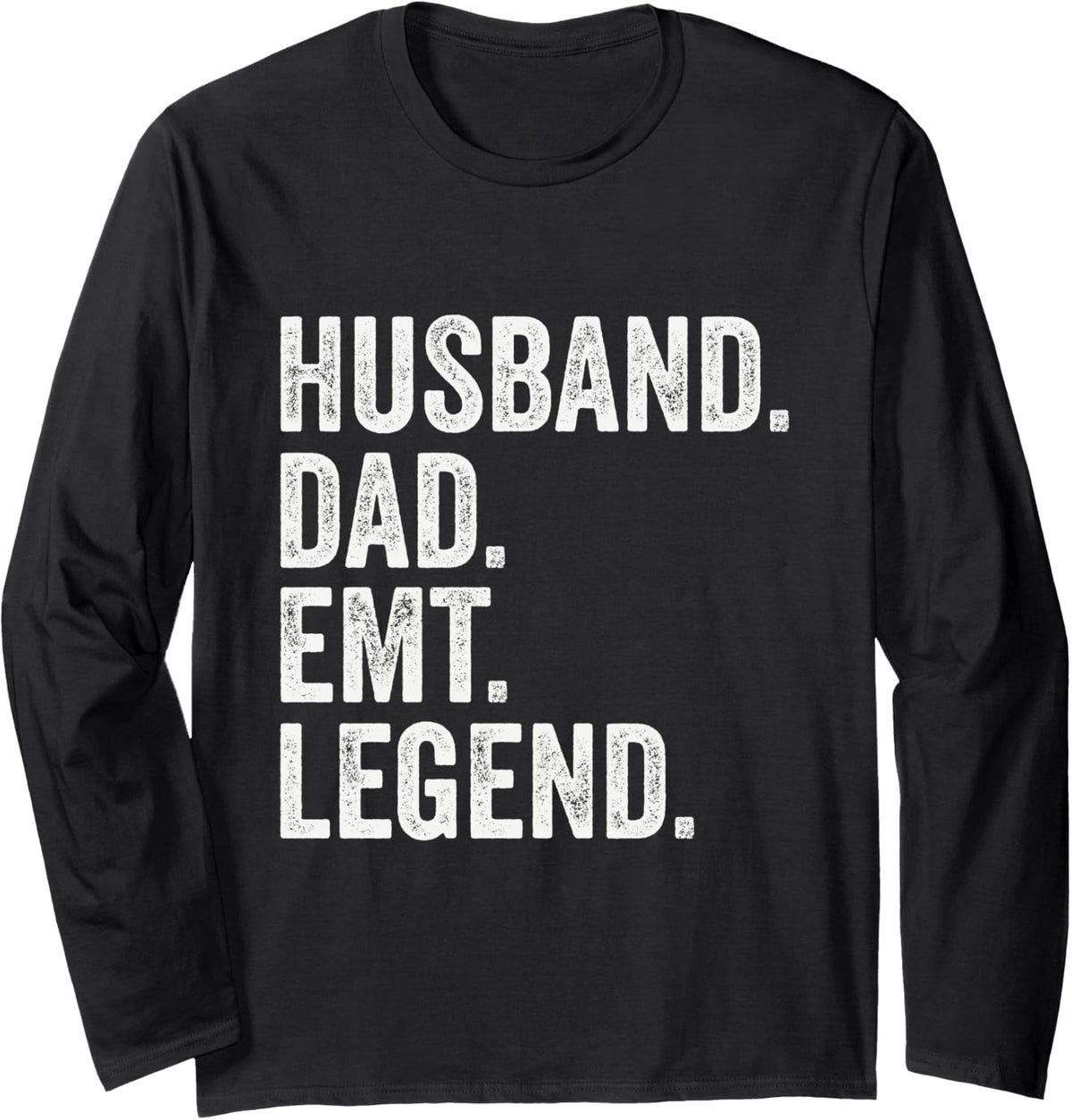 Husband Dad EMT Legend Retro Vintage Long Sleeve T-Shirt - Adult Unisex Black