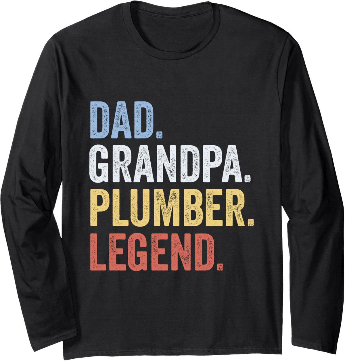 Dad Grandpa Plumber Legend Vintage Long Sleeve T-Shirt - Adult Unisex Black
