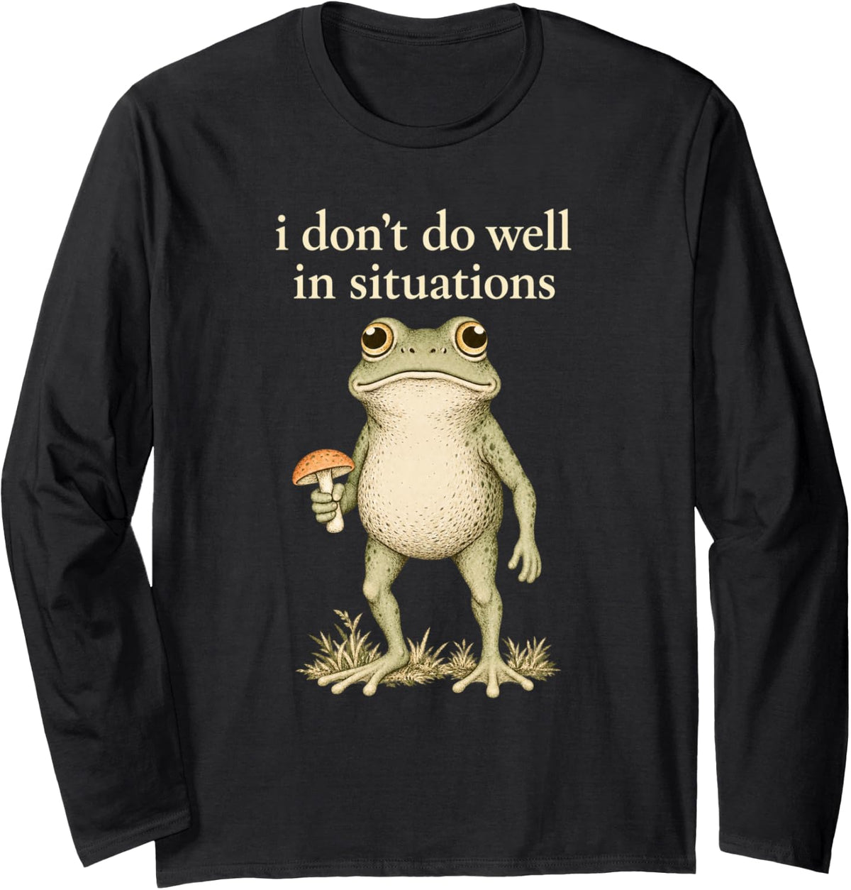 Vintage Toad Mushroom Funny I Don't Do Well in Situations Long Sleeve T-Shirt - Adult Unisex Black