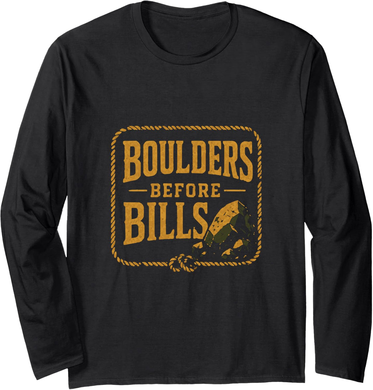 Boulders Before Bills Rock Climbing Long Sleeve T-Shirt - Adult Unisex Black
