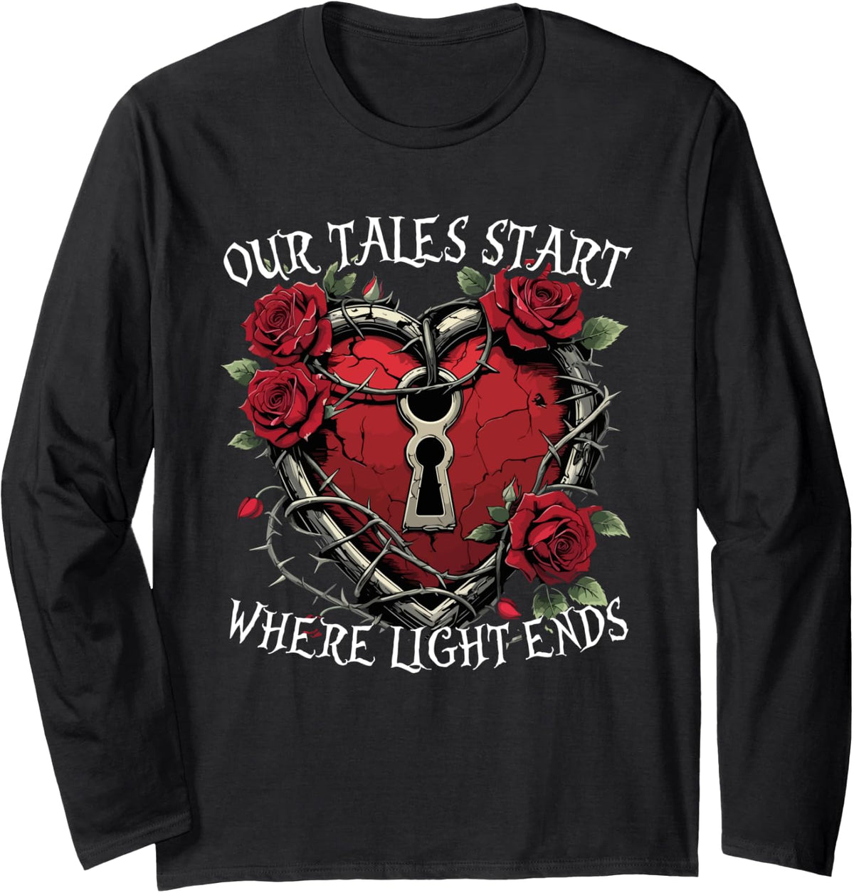 Dark Romance Our Tales Start Where Light Ends Long Sleeve T-Shirt - Adult Unisex Black
