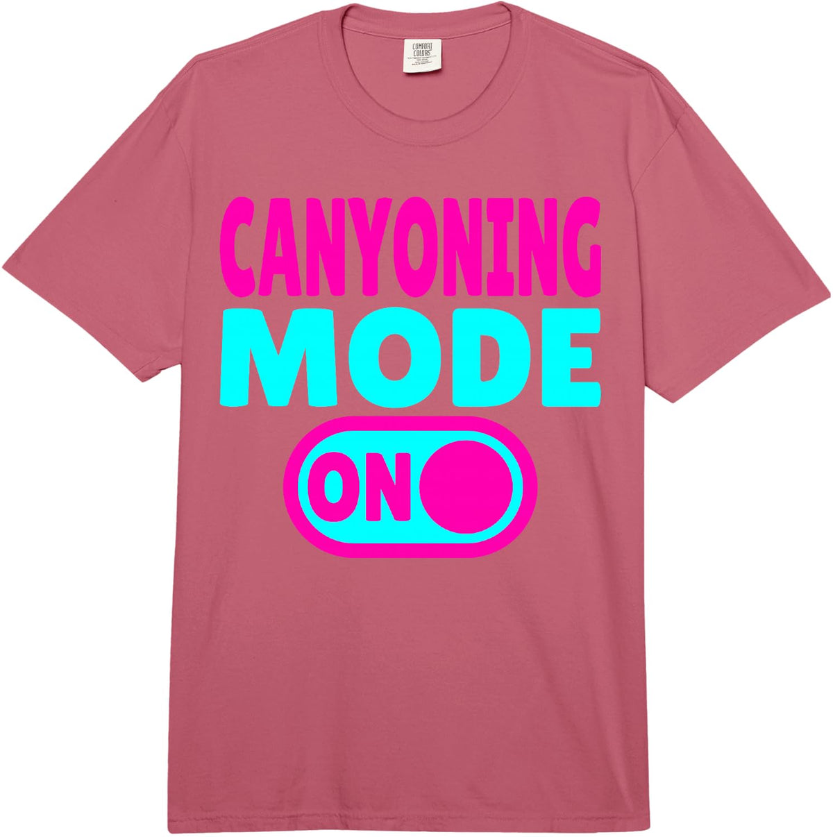 Canyoning Mode ON Extreme Canyoneering Adventure Comfort Colors Adult Heavyweight T-Shirt - Adult Unisex Raspberry Red