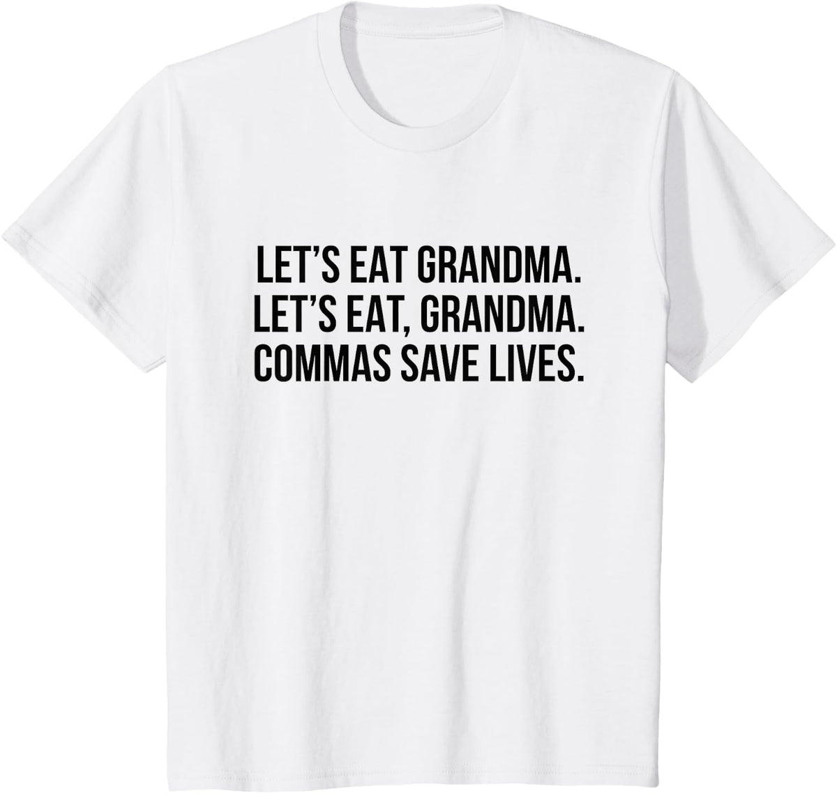 Let's Eat Grandma Commas Save Lives T-Shirt - White
