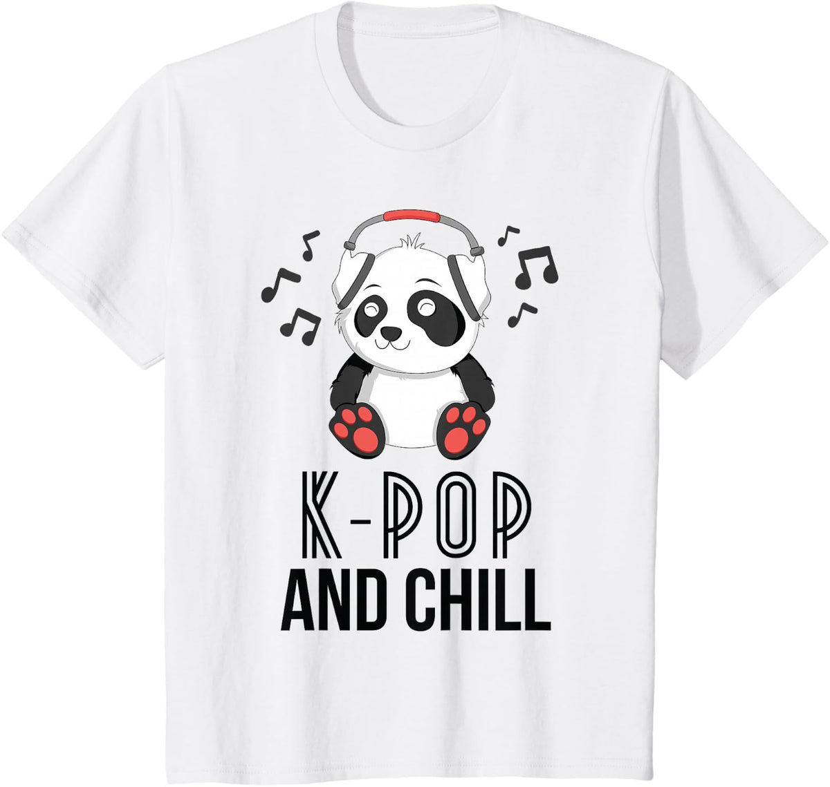 K-Pop and Chill T-Shirt for Women Panda Kpop Quote Kawaii T-Shirt - White