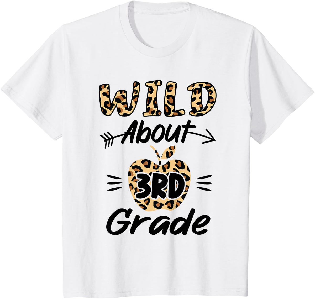 Wild About 3rd Grade Leopard Third Grade Teacher Kids T-Shirt - White