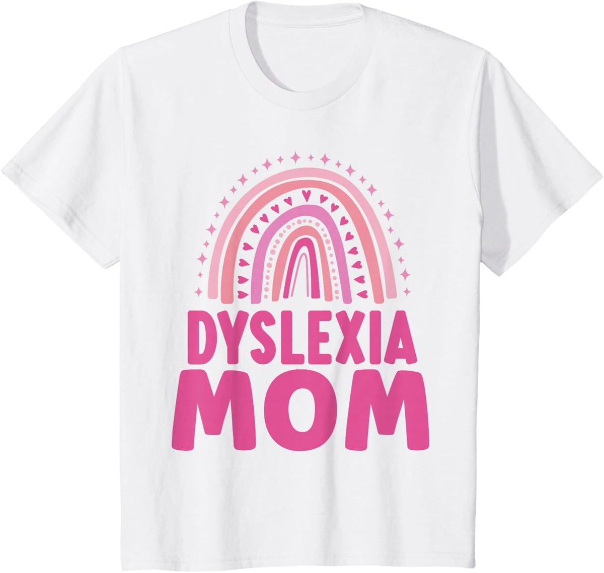 Dyslexia Mom Dyslexics Dyslexic Awareness Support Dyslexia T-Shirt - White