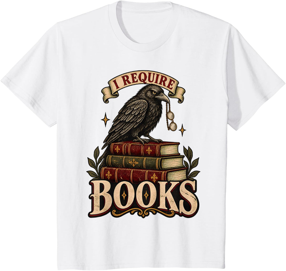 I Require Books Funny Crow Reading Fiction Novel Book Lover T-Shirt - White