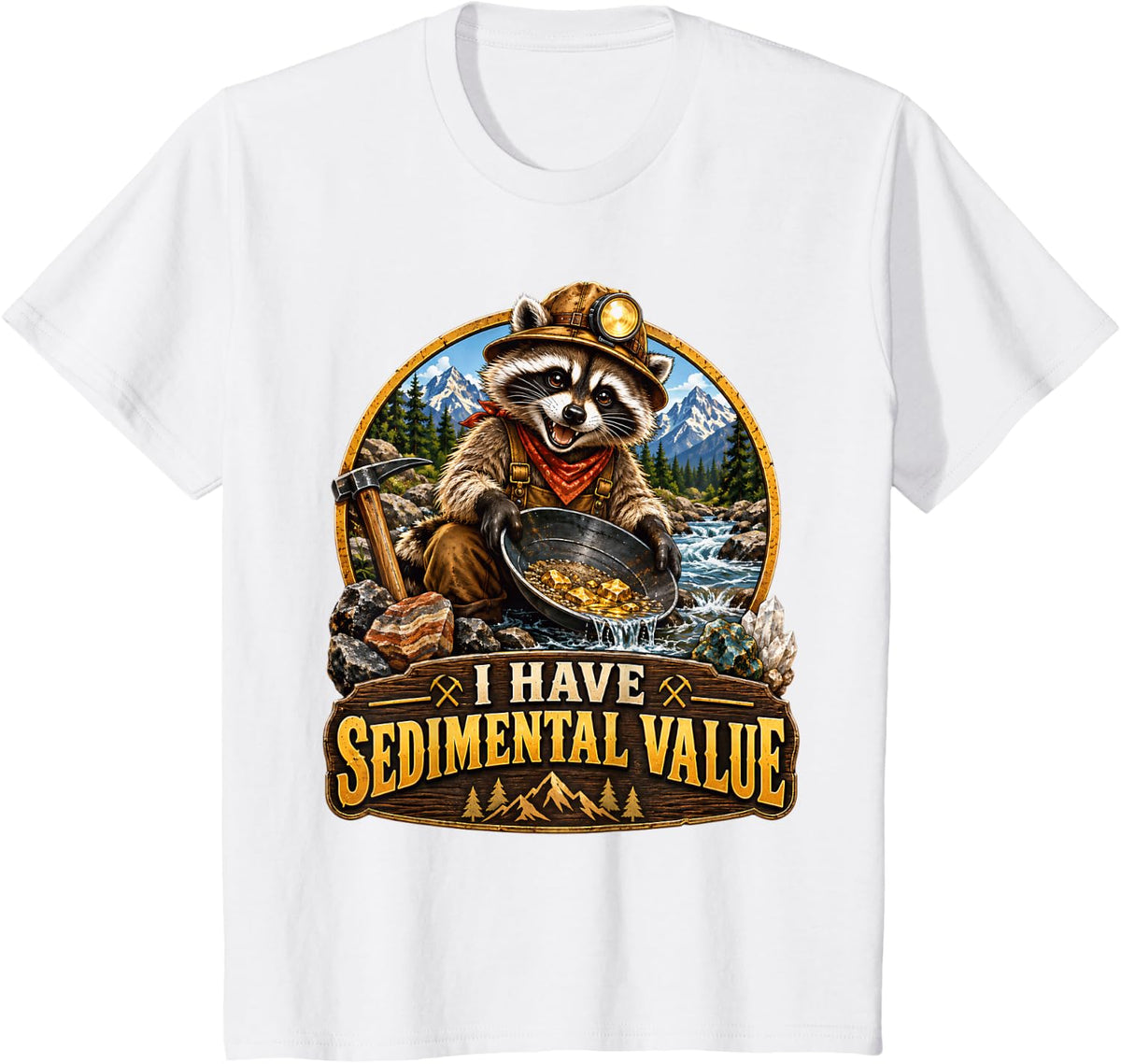 I Have Sedimental Value Raccoon Geology Mining Pun T-Shirt - White