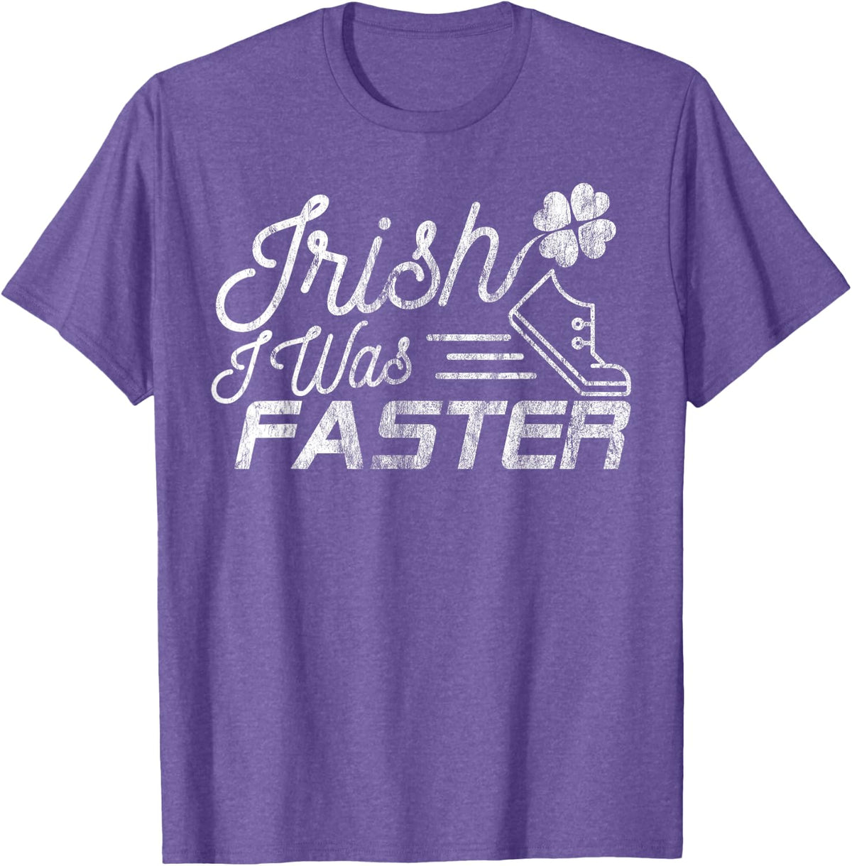 Funny St. Patrick's Day Shirt for Runners Irish I Was Faster T-Shirt - Purple Heather