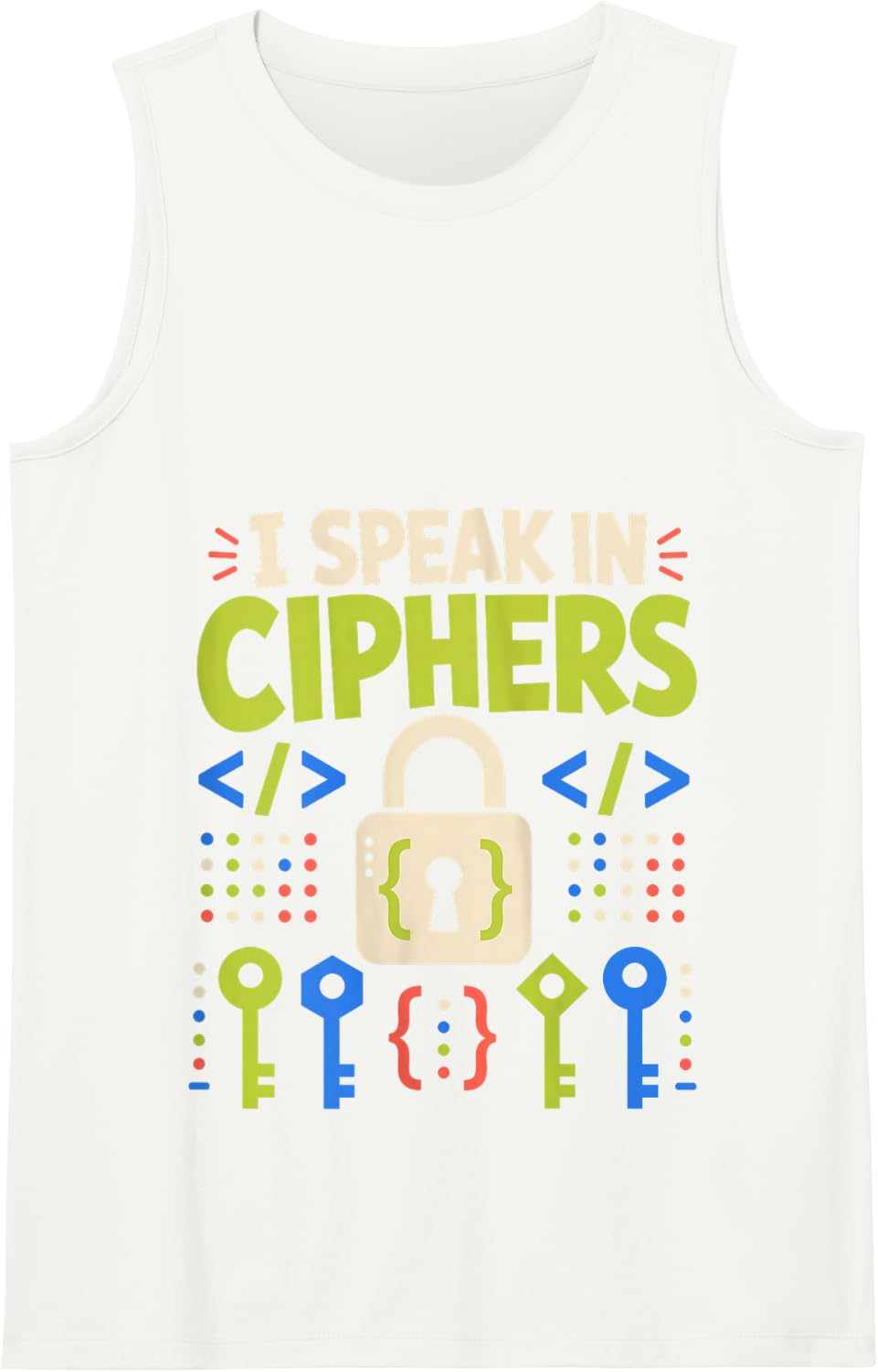 I Speak in Ciphers Code Programmer Encryption Tank Top - White