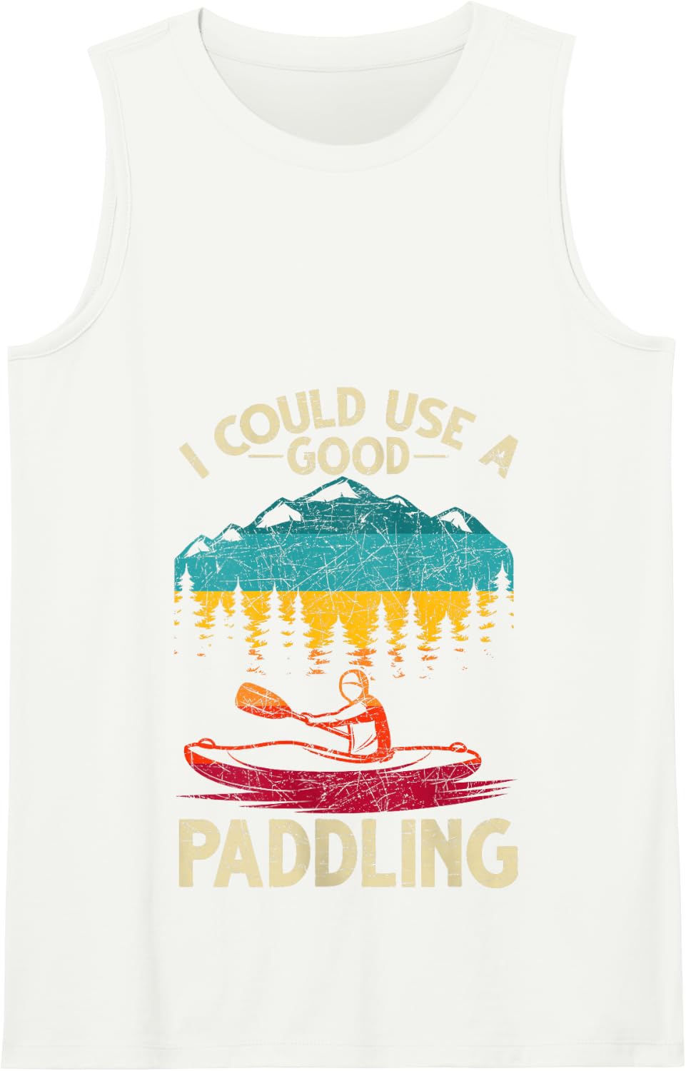 Funny Kayaker I Could Use A Good Paddling Retro Kayaking Tank Top - White