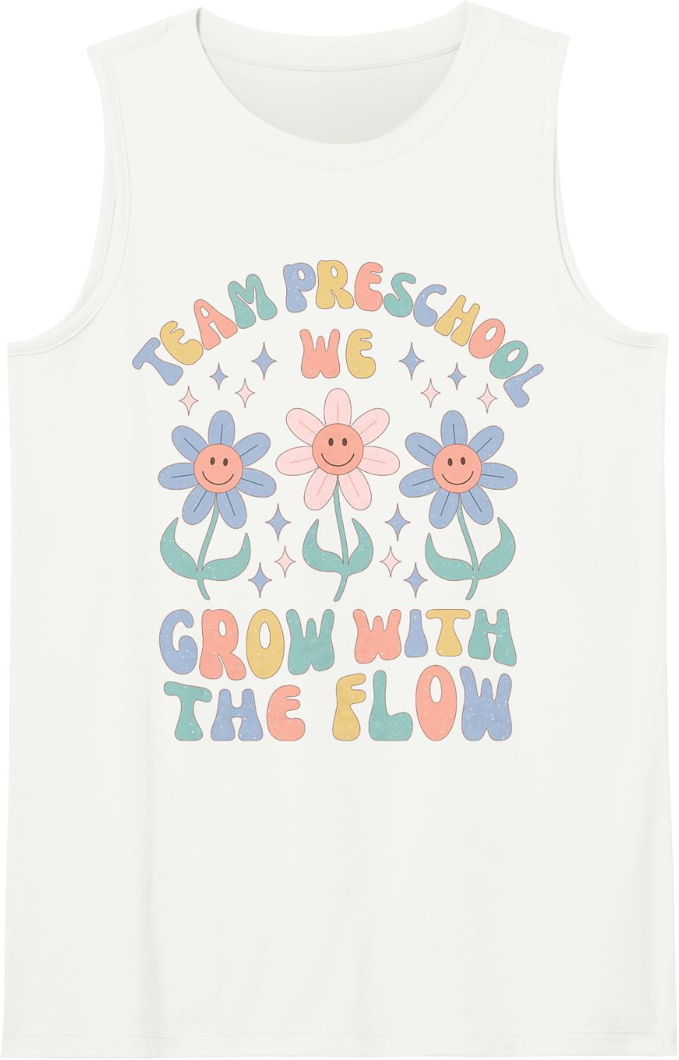 Pre-K Teacher Appreciation Team Preschool Grow with the Flow Sleeveless Tank Top - White