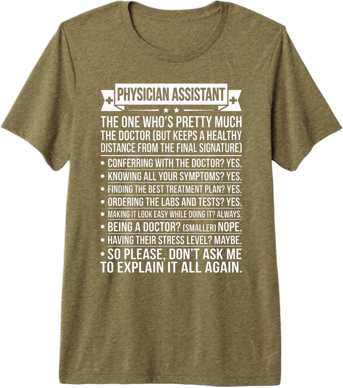Physician Assistant Humorous Definition Typographic Design Premium Tri-Blend T-Shirt - Olive Green