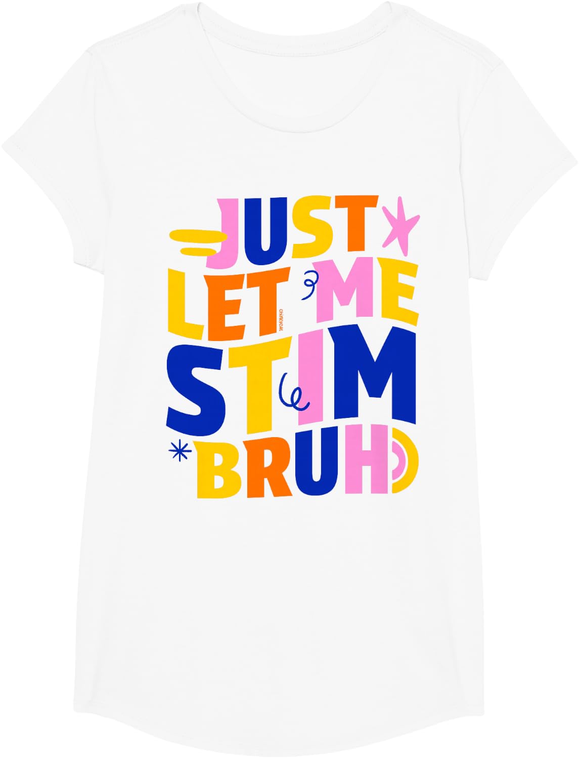 Funny Sarcastic Just Let Me STIM Autism Awareness Kids T-Shirt - Girls White
