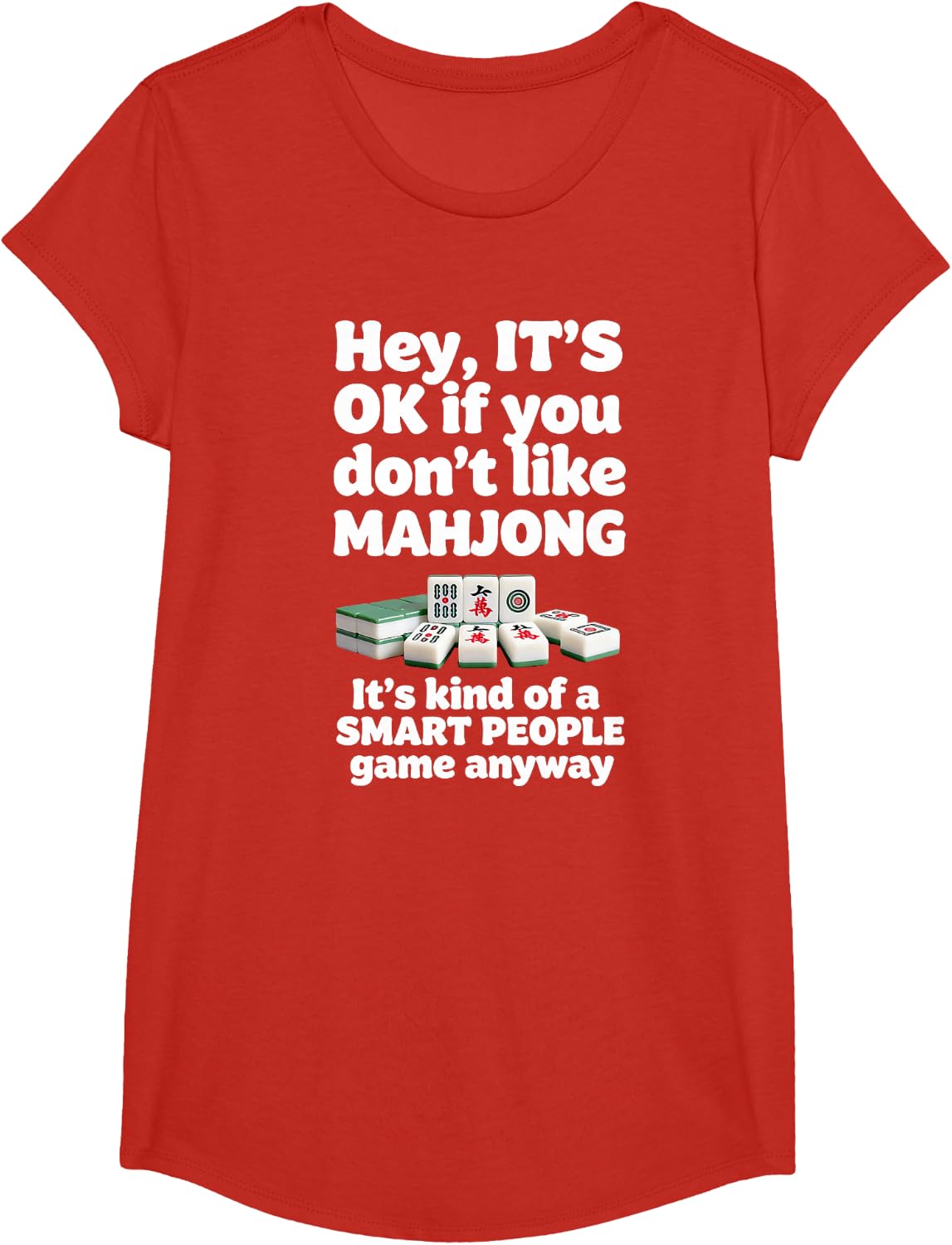 Mahjong Lover | It's OK if You Don't Like Mah Jong Funny T-Shirt - Girls Red