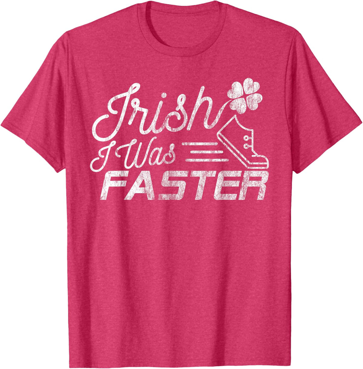 Funny St. Patrick's Day Shirt for Runners Irish I Was Faster T-Shirt - Red Heather