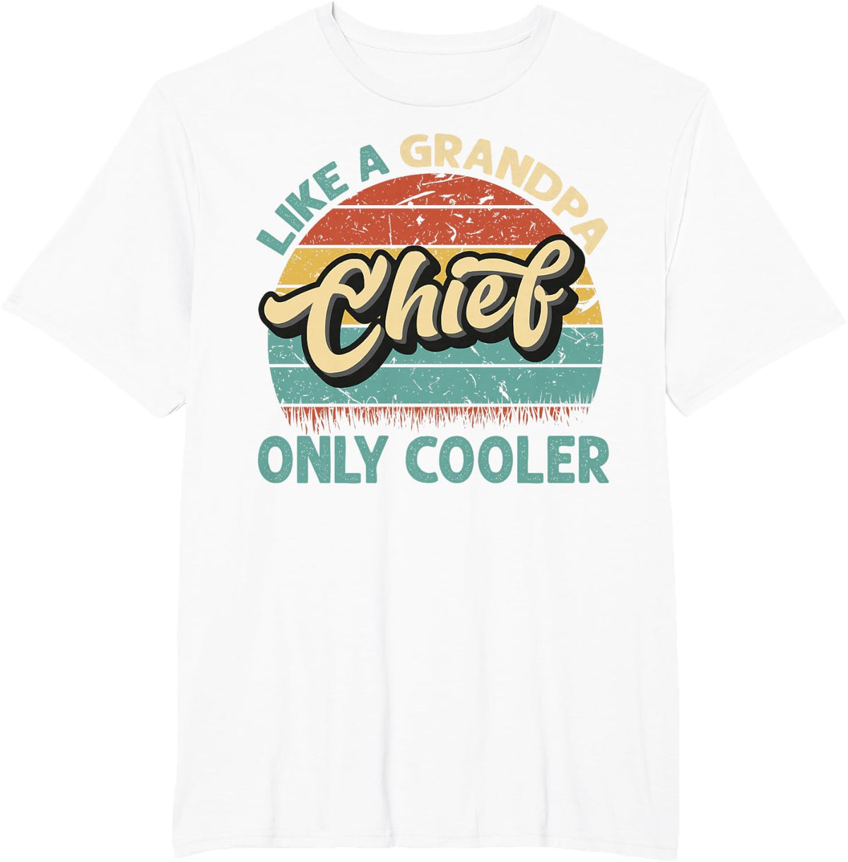 Chief Like A Grandpa Only Cooler Vintage Dad Fathers Day T-Shirt - White