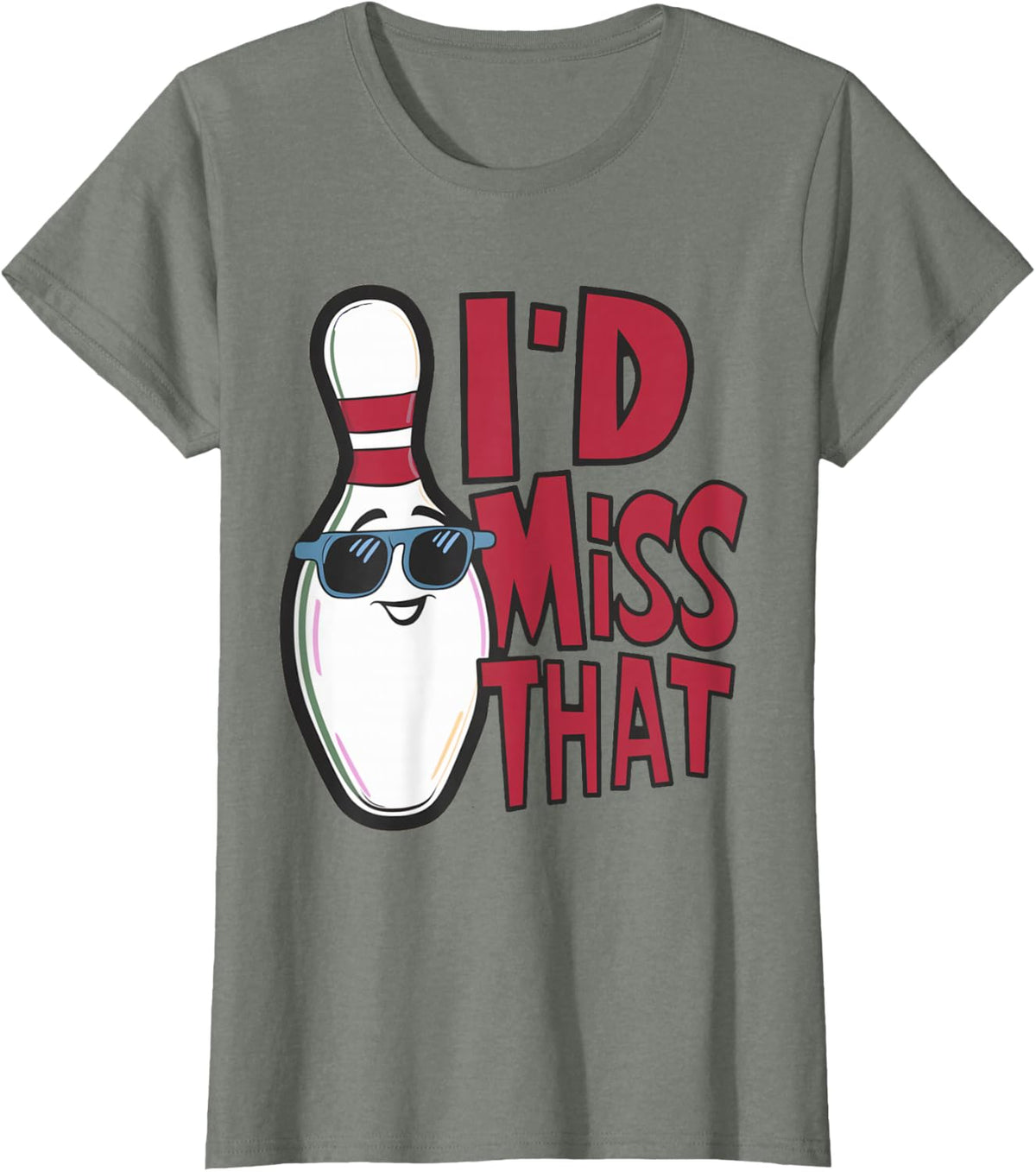 Ten Pin I'd Miss That Funny Men's Women's Youth Bowling T-Shirt - Olive Heather