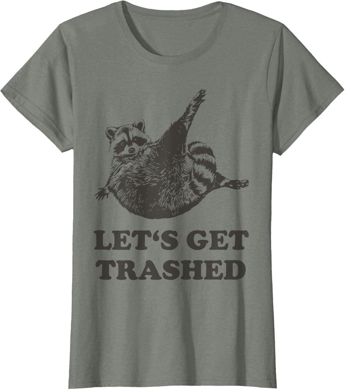 Lets Get Trashed Raccoon Stuff Trash Panda Funny Raccon T-Shirt - Olive Heather