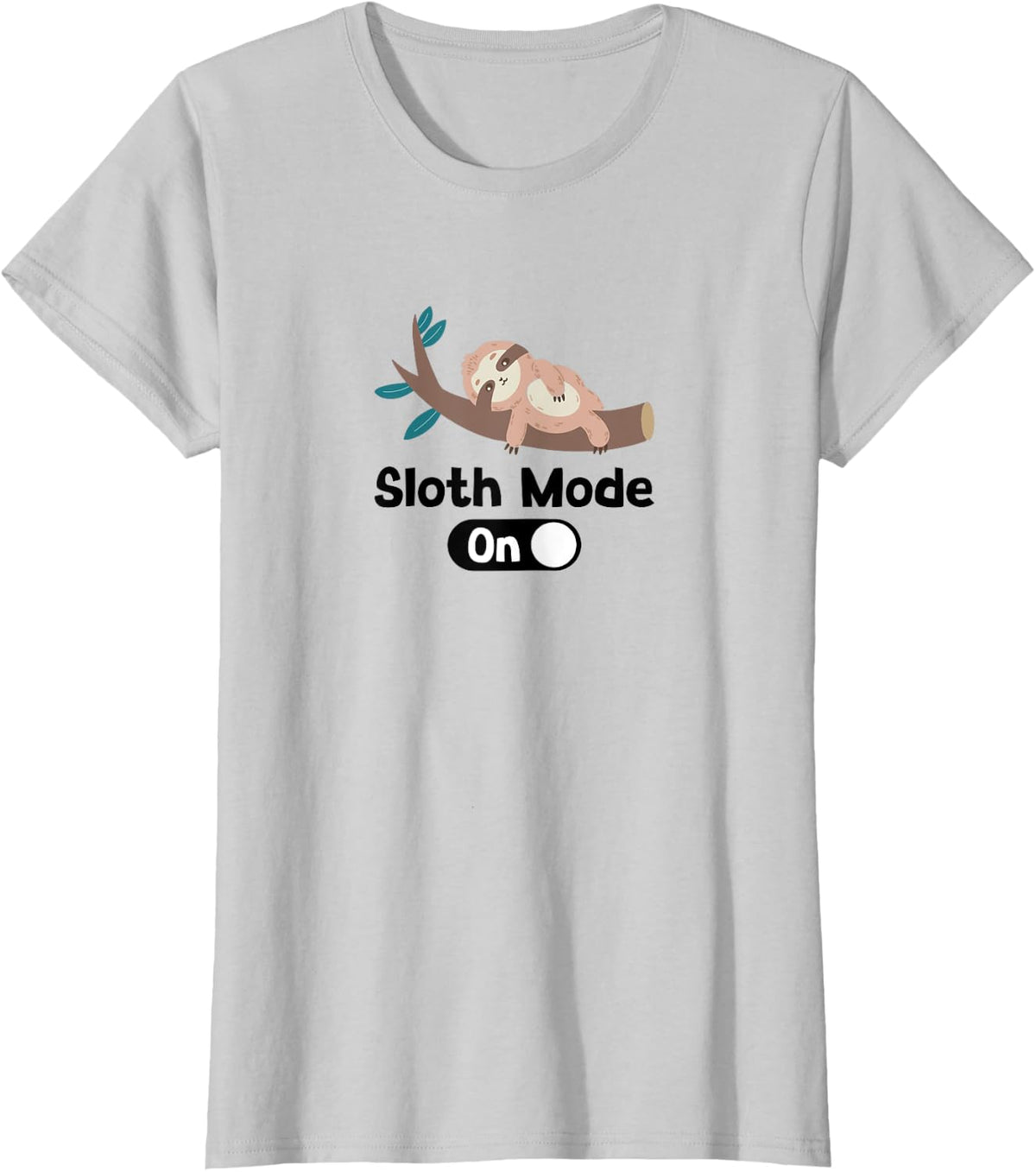 Sloth mode on Lazy Animal for Sloth lover T-Shirt - Silver Grey