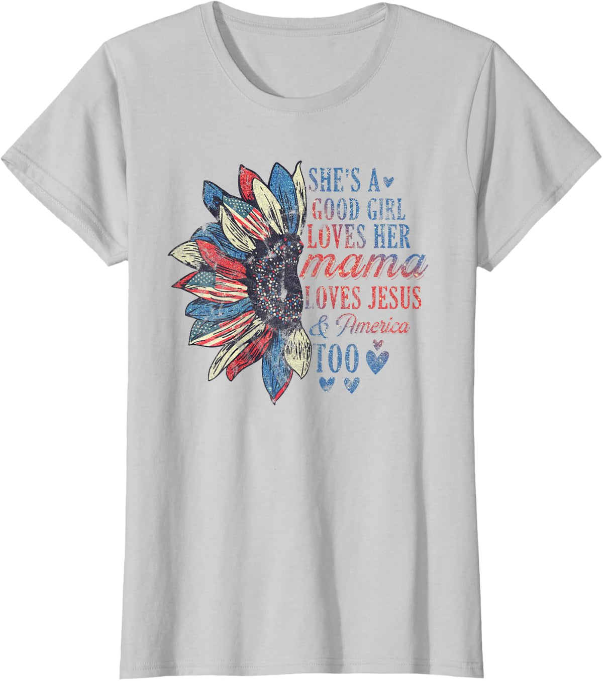 She's A Good Girl Loves Her Mama Loves Jesus T-Shirt - Silver Grey