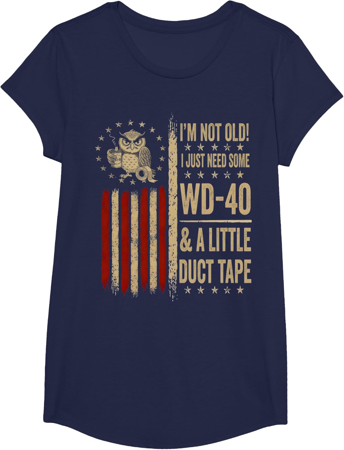 Owl I'm Not Old I Just Need Some WD-40 & A Little Duct Tape T-Shirt - Girls Navy Blue