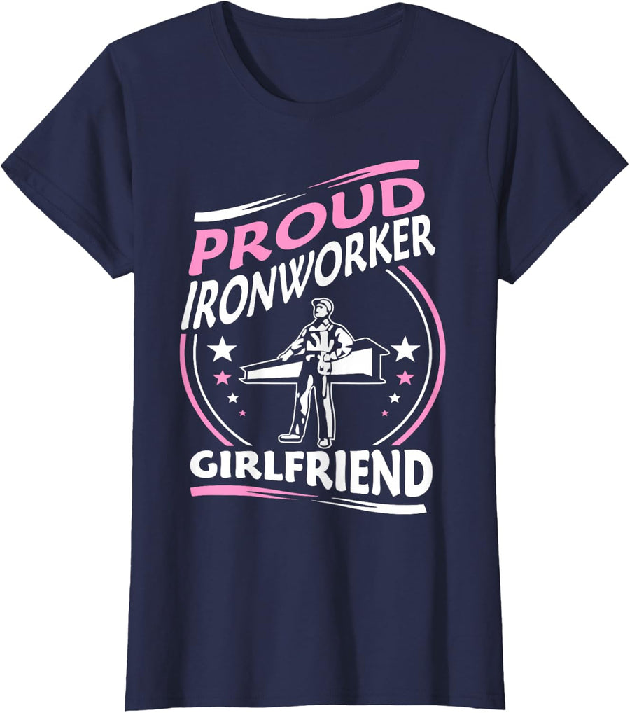 Proud Ironworker Girlfriend Gift T-shirt T-Shirt - Navy Blue