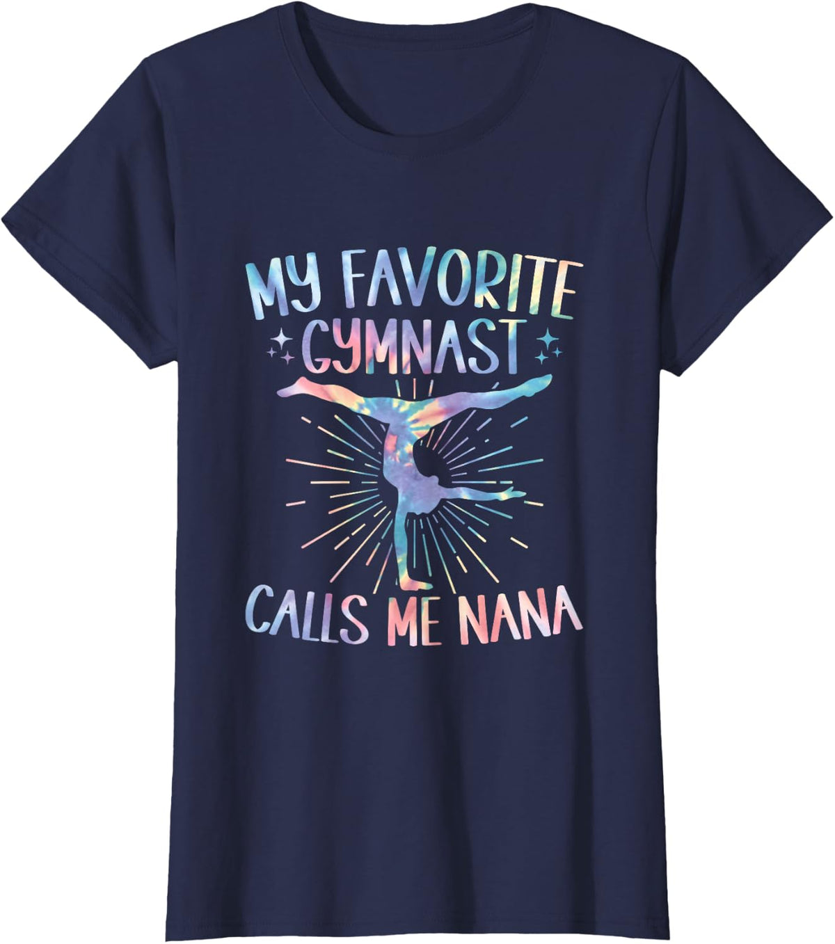 My Favorite Gymnast Calls Me Nana Tie Dye Gymnastics Nana T-Shirt - Navy Blue