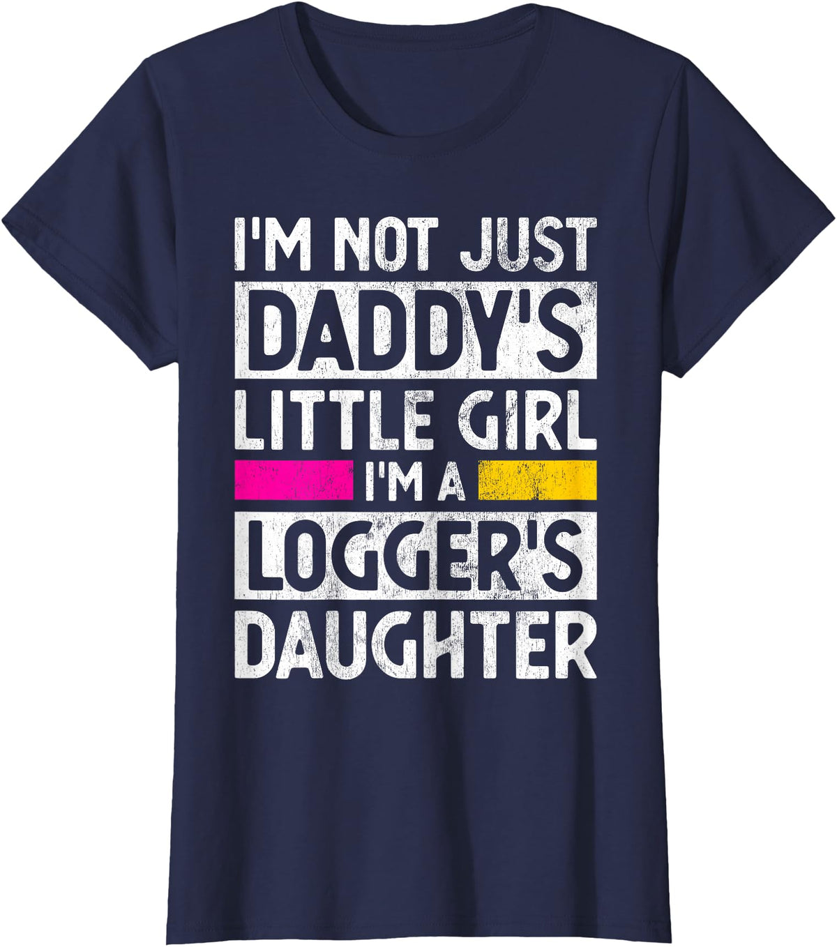 Funny Logger Designs Co. Daddy's Little Girl Logger Daughter Logging Gag Gift Girls T-Shirt - Navy Blue