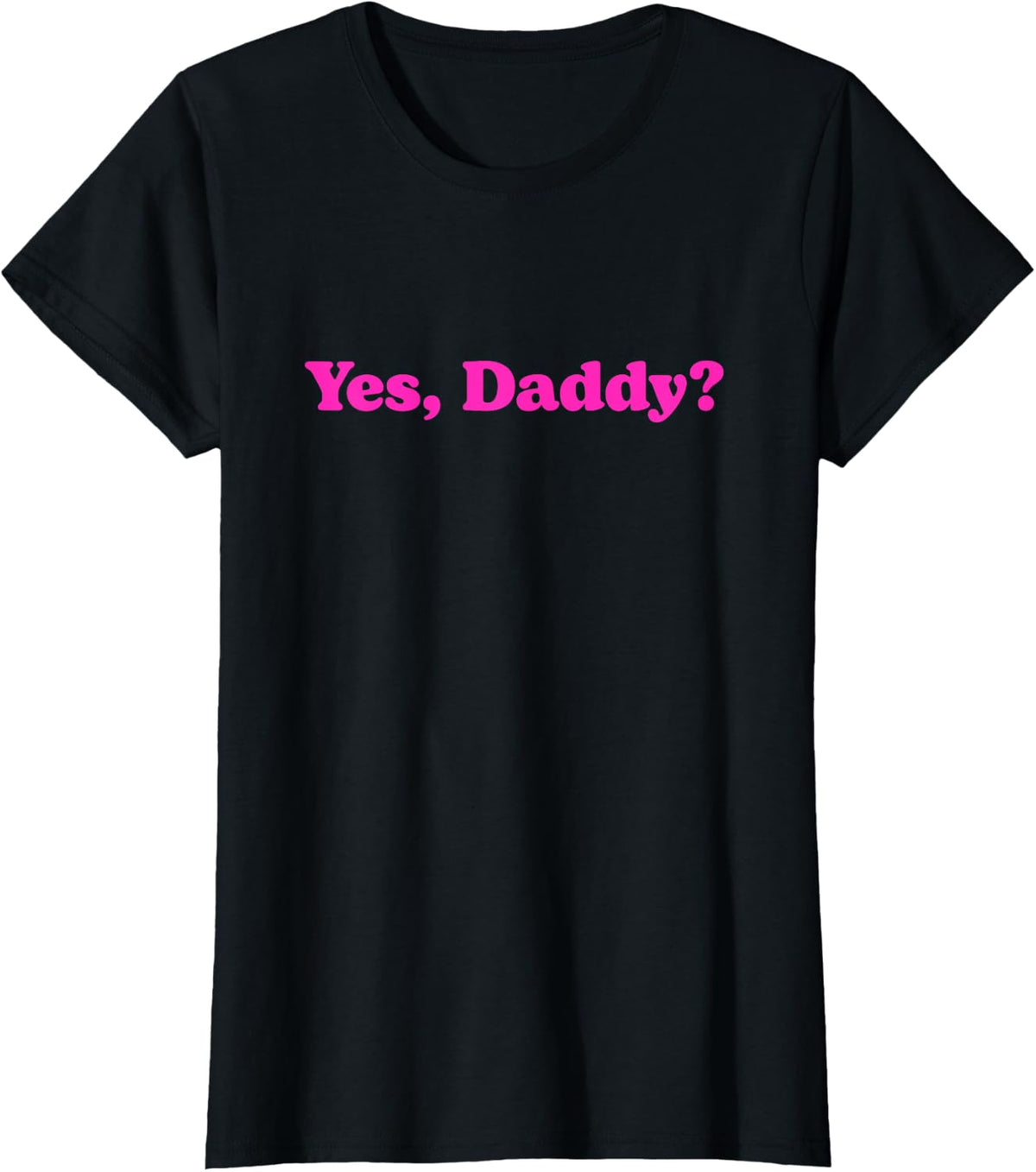 Yes Daddy T-Shirt - Black