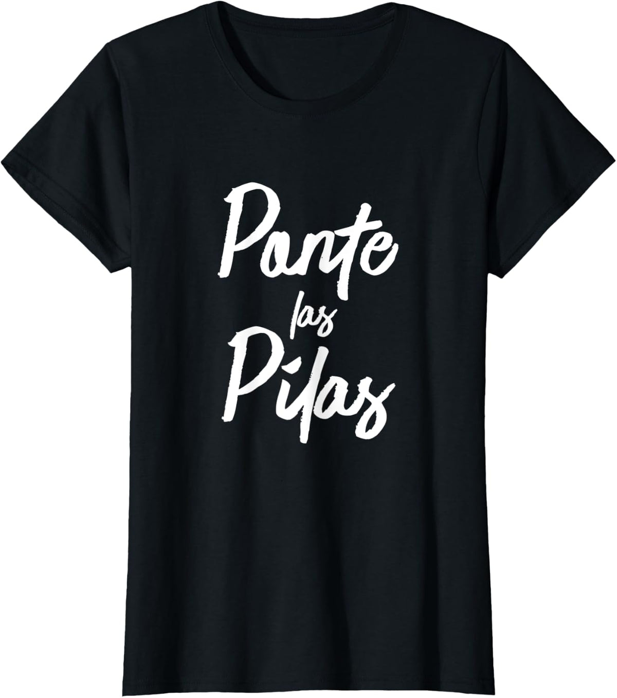 Ponte Las Pilas Funny Motivational Spanish Chistosa Mexico T-Shirt - Black
