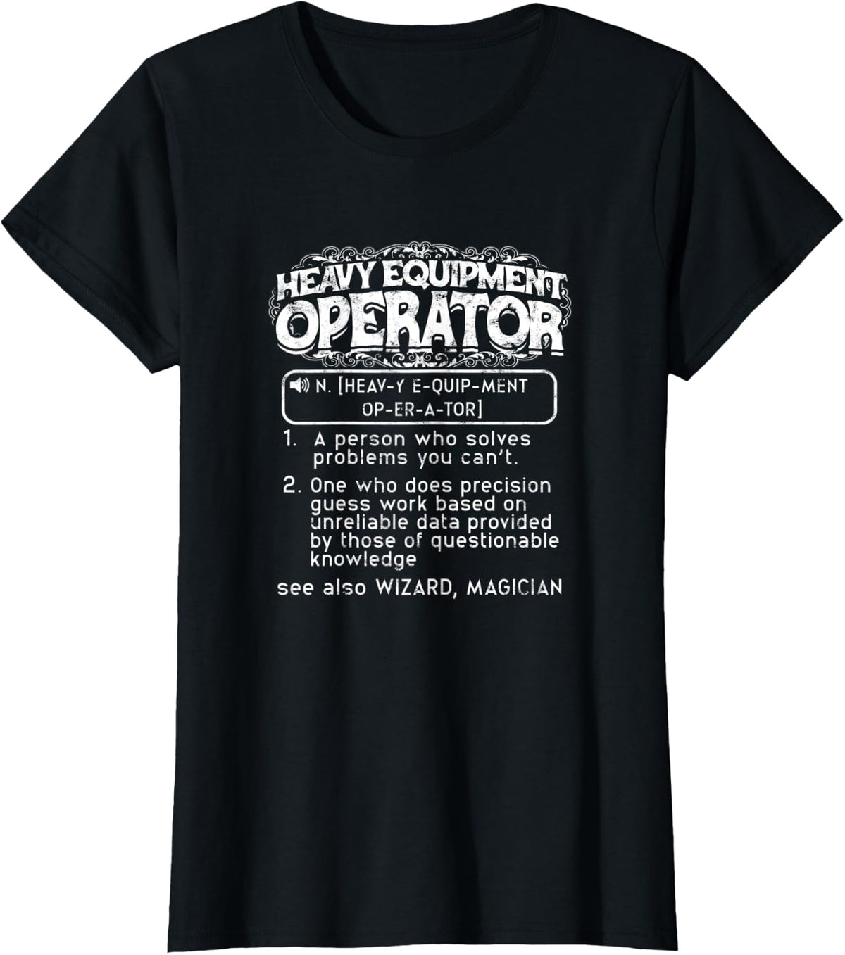 Heavy equipment operator a person who solves - Excavator T-Shirt - Black
