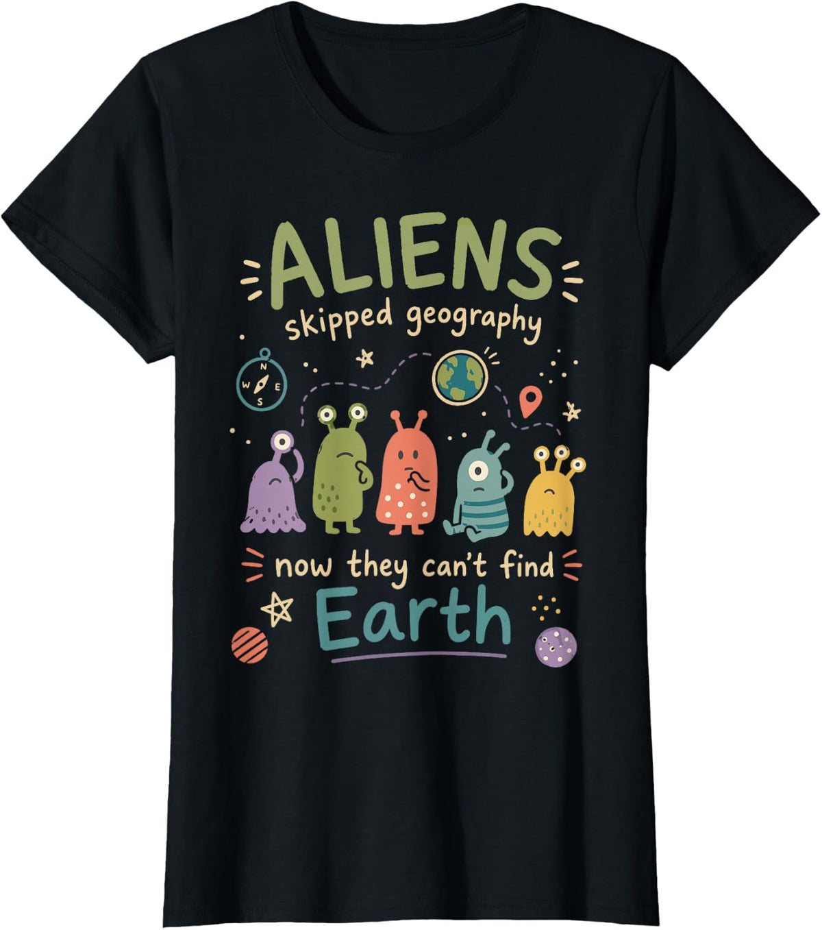 Cute Alien Humor Wandering Cosmic Earth Geography Teacher T-Shirt - Black