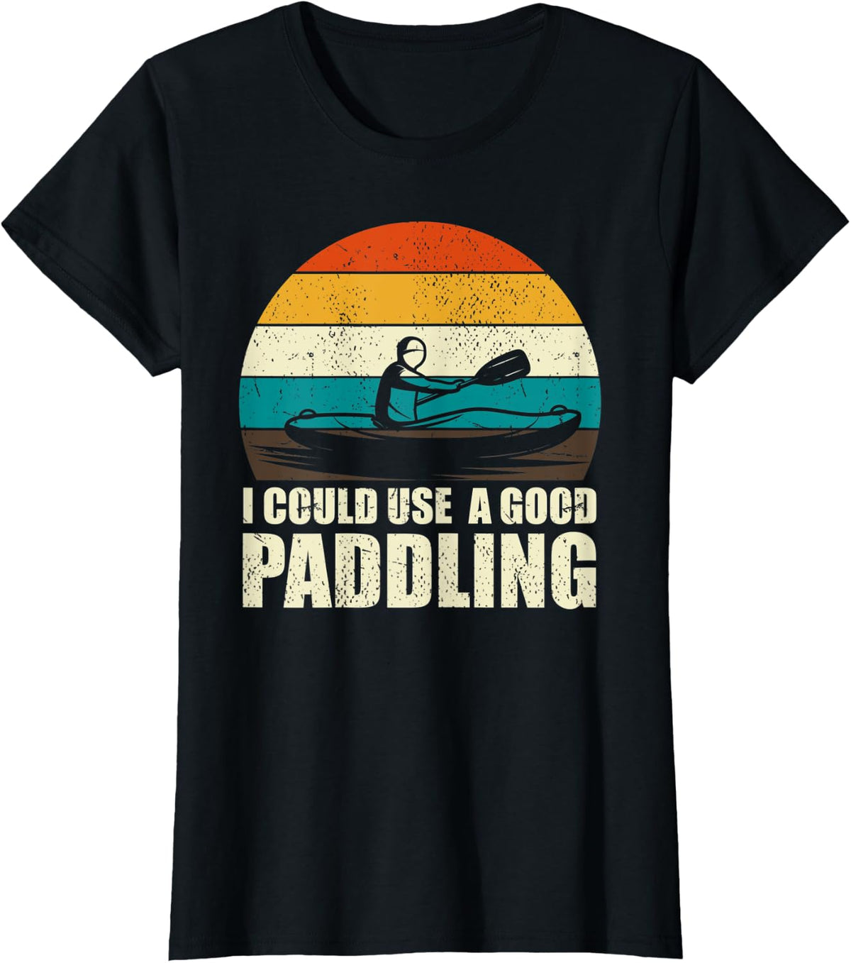 Funny Kayaker I Could Use A Good Paddling Retro Kayaking T-Shirt - Black