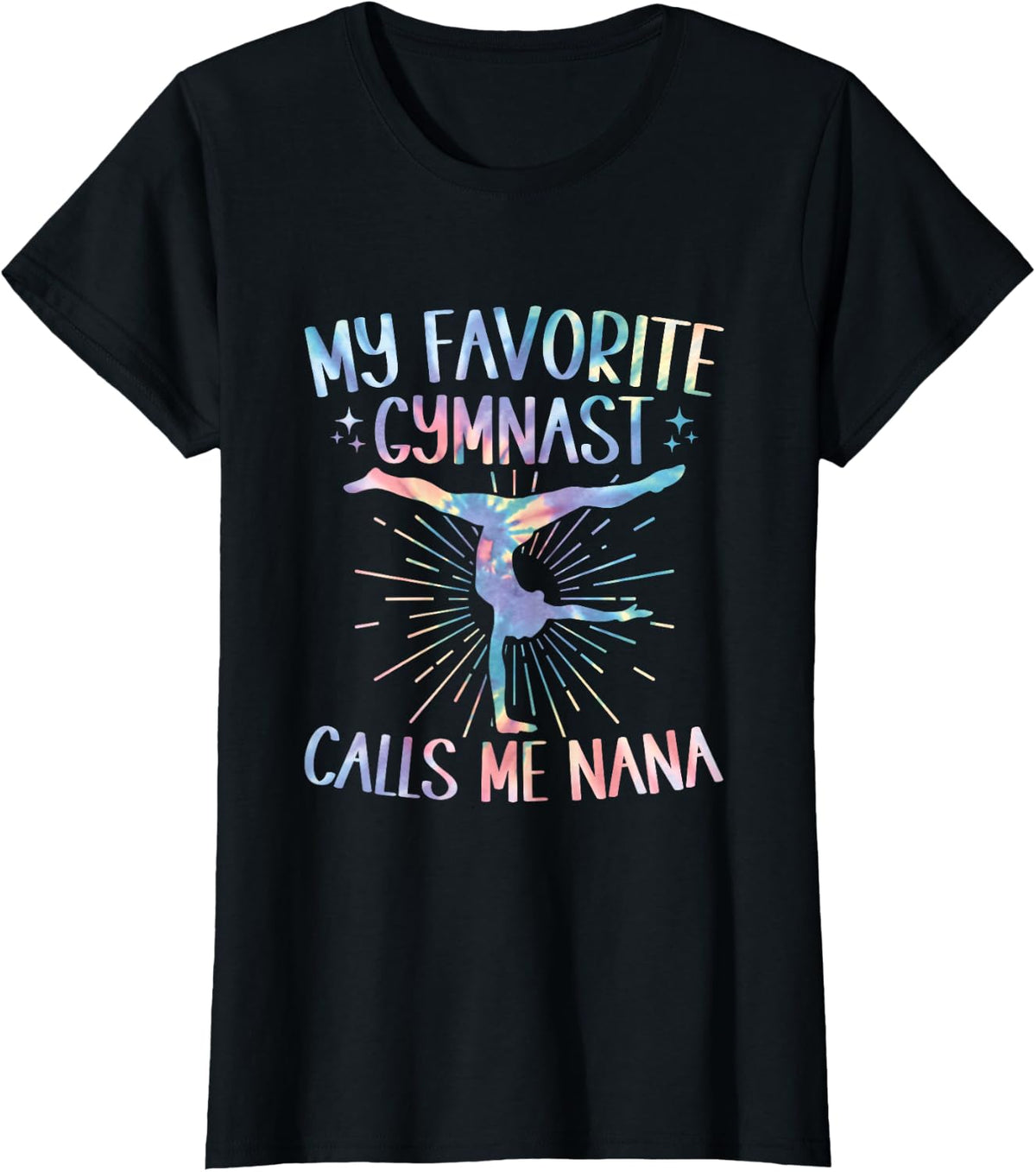 My Favorite Gymnast Calls Me Nana Tie Dye Gymnastics Nana T-Shirt - Black
