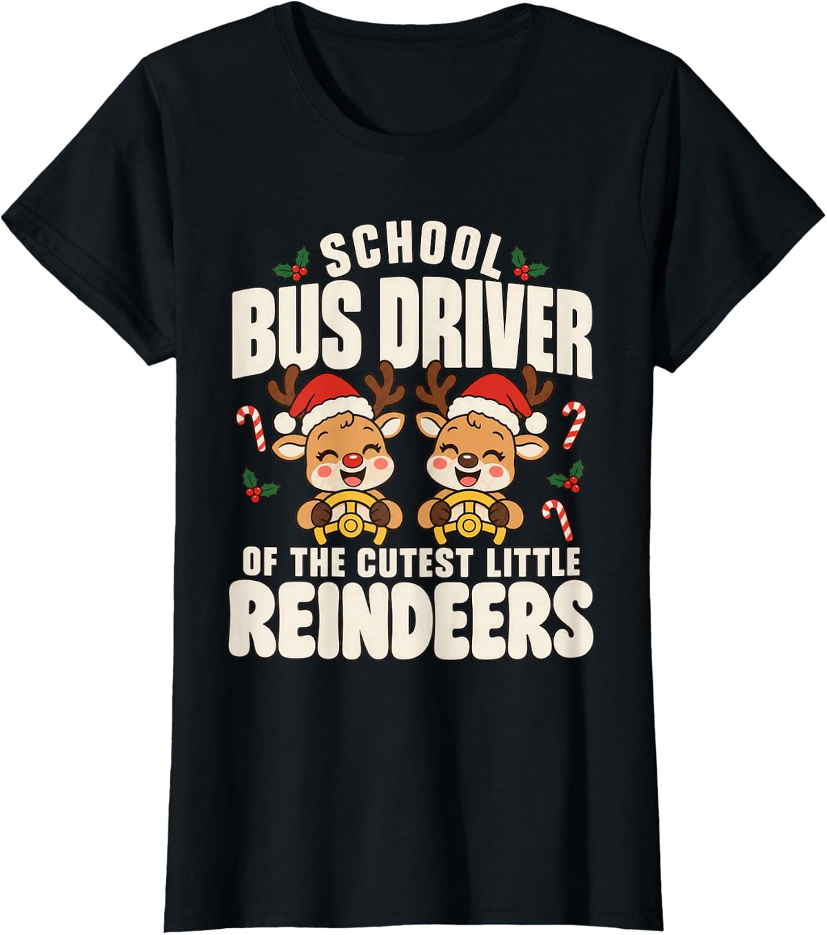 Bus Driver of The Cutest Reindeers Christmas Bus Driver T-Shirt - Black