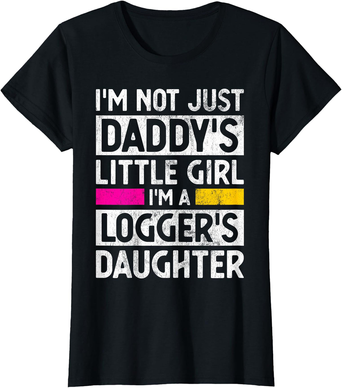 Funny Logger Designs Co. Daddy's Little Girl Logger Daughter Logging Gag Gift Girls T-Shirt - Black