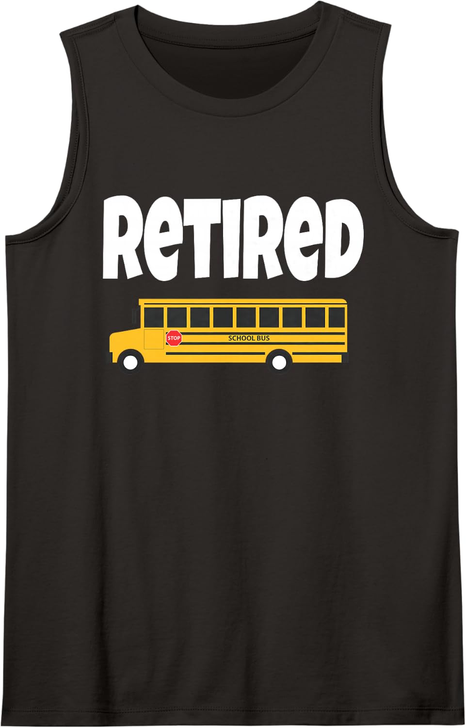Funny School Bus Driver Retired Retirement Party Sleeveless Tank Top - Black