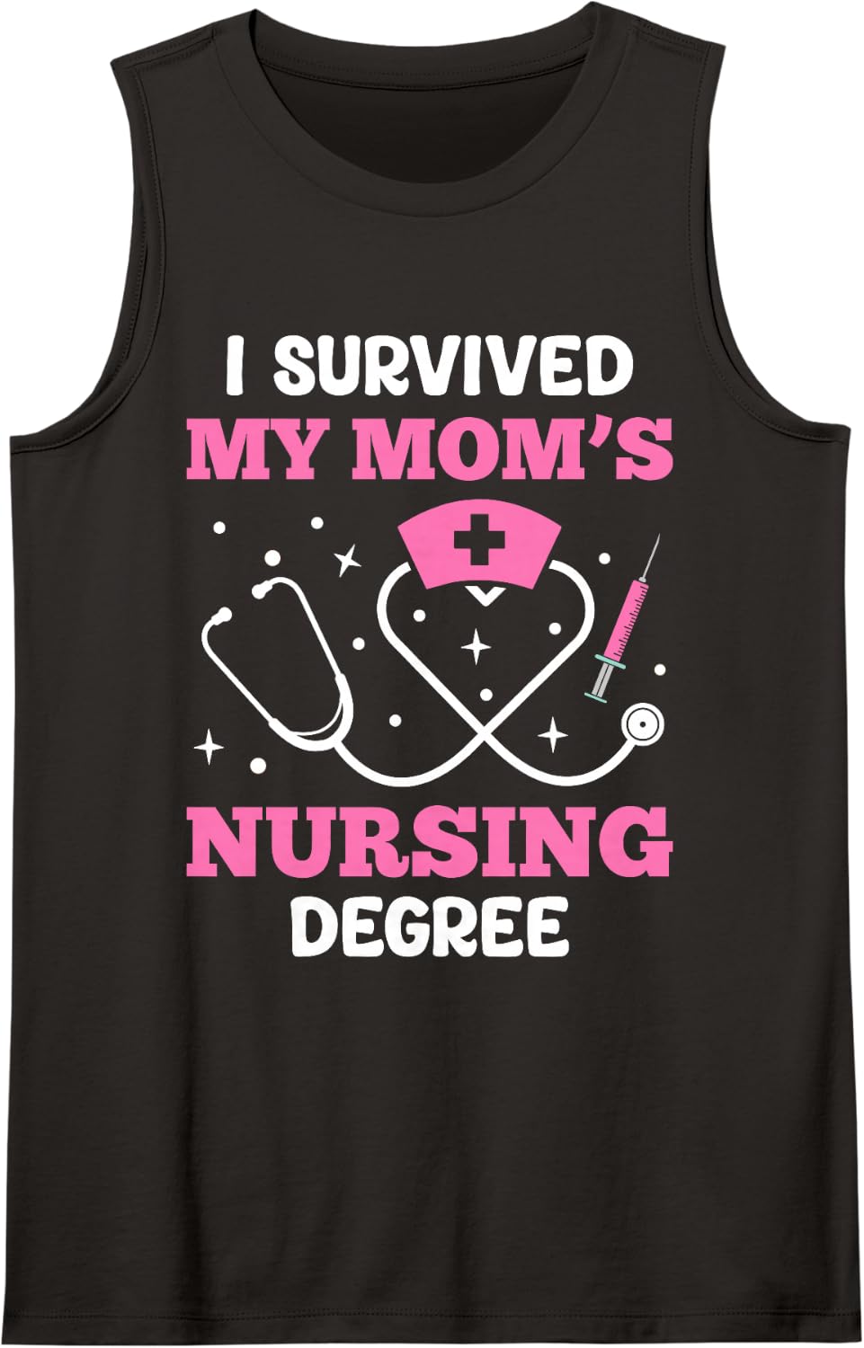 I Survived My Mom’s Nursing Degree Sleeveless Tank Top - Black