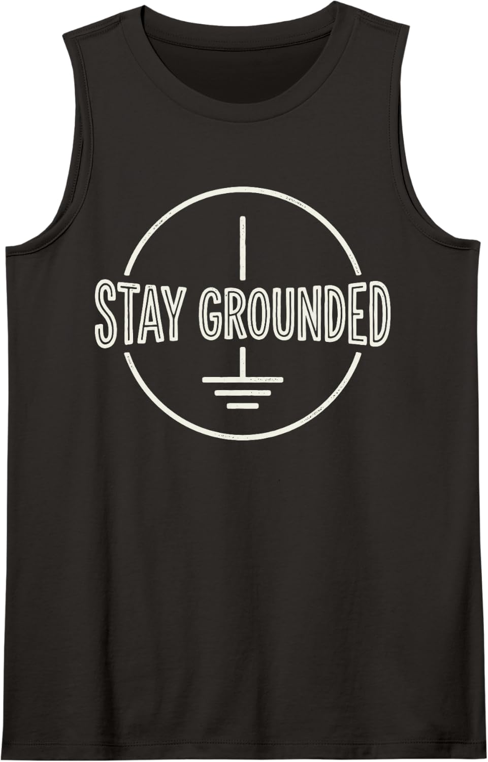 Stay Grounded Electrician Electrical Worker Wiring Humor Tee Sleeveless Tank Top - Black