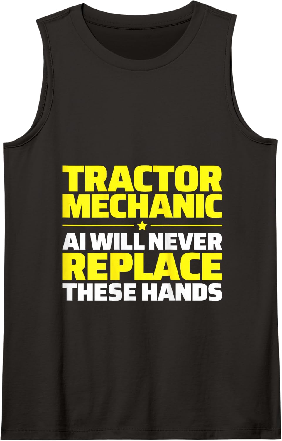 Tractor Mechanic Never Replace Tank Top - Black